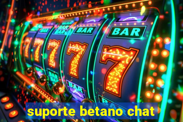 suporte betano chat